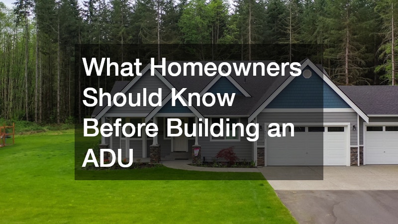 What Homeowners Should Know Before Building an ADU
